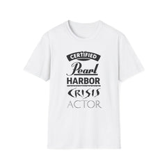 Certified Pearl Harbor Crisis Actor Shirt