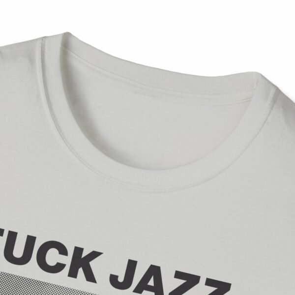 Fuck Jazz Get Money Shirt