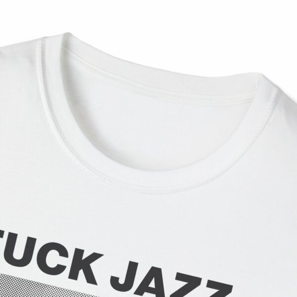 Fuck Jazz Get Money Shirt