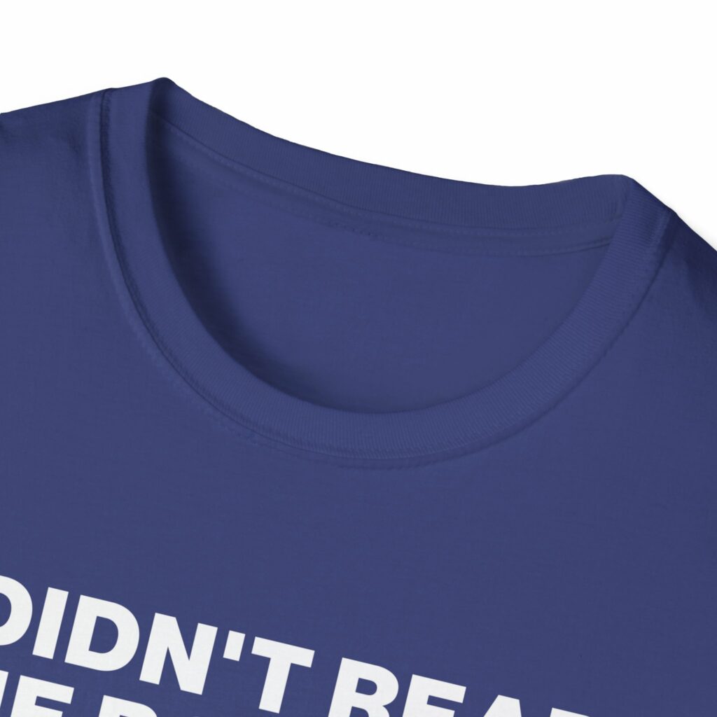 Didn't Read the Book Shirt