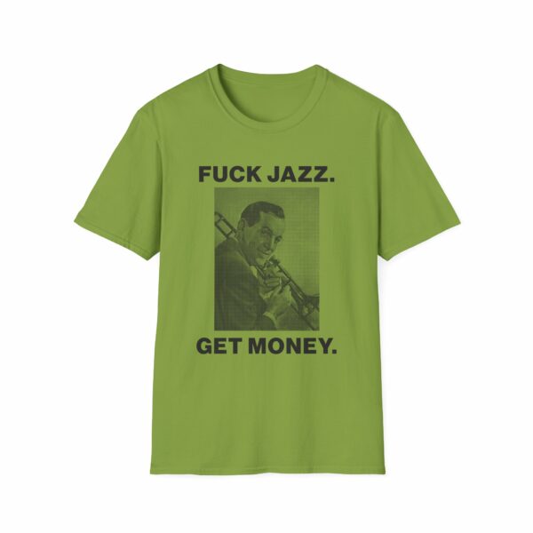 Fuck Jazz Get Money Shirt