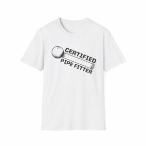 Certified Pipe Fitter Shirt
