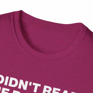 Didn't Read the Book Shirt - Image 7