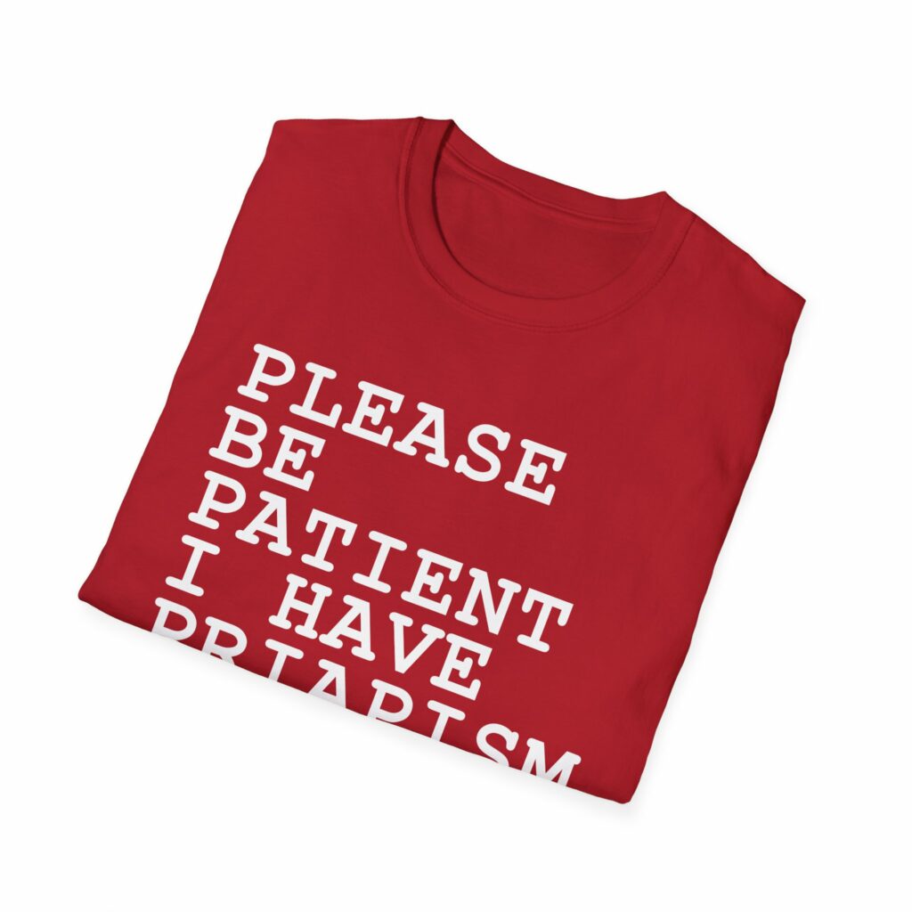 Priapism Shirt