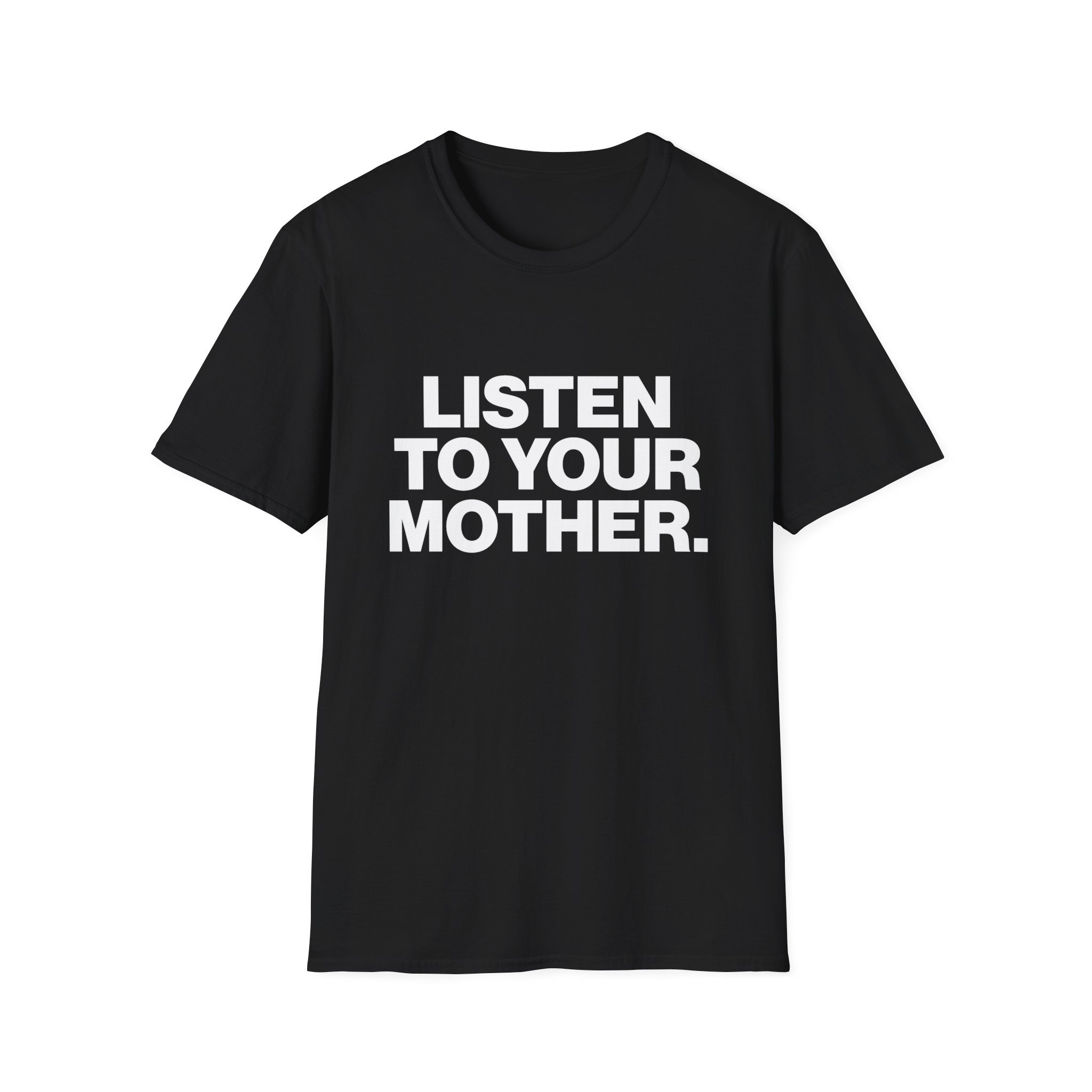 Listen to Your Mother Shirt - Image 1