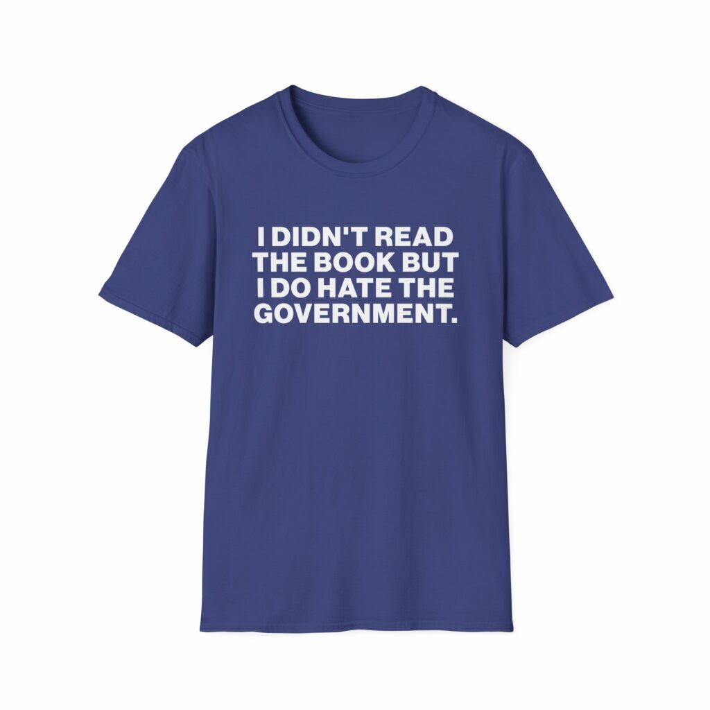 Didn't Read the Book Shirt