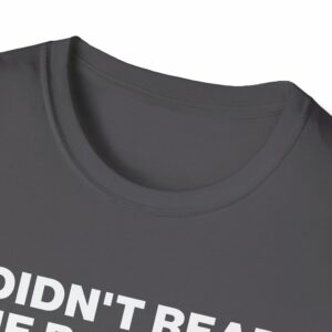 Didn't Read the Book Shirt - Image 15