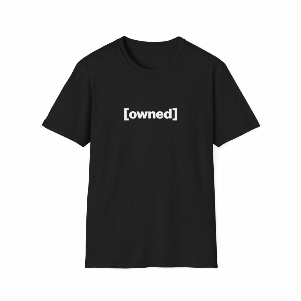 [owned] Shirt