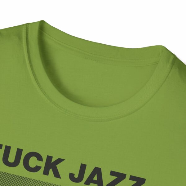 Fuck Jazz Get Money Shirt