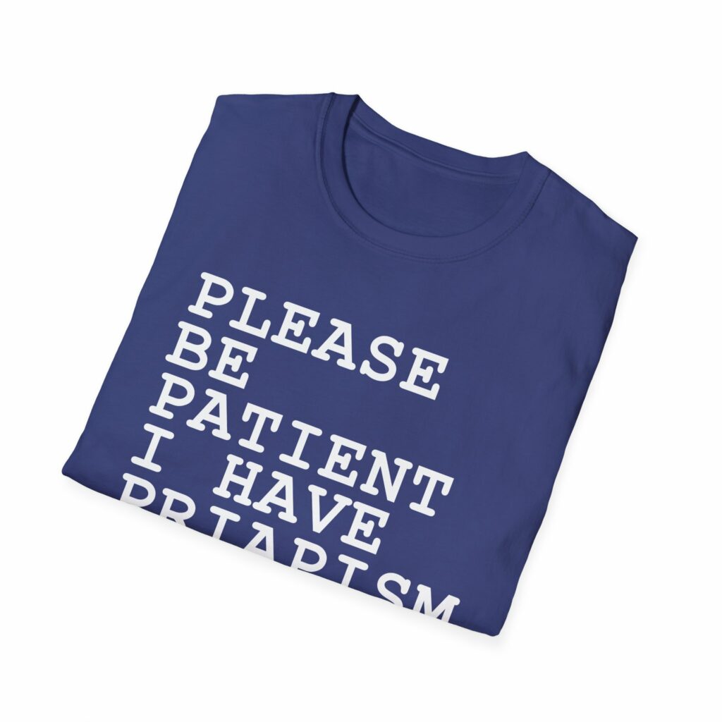 Priapism Shirt