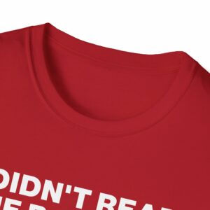 Didn't Read the Book Shirt - Image 27