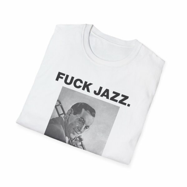 Fuck Jazz Get Money Shirt