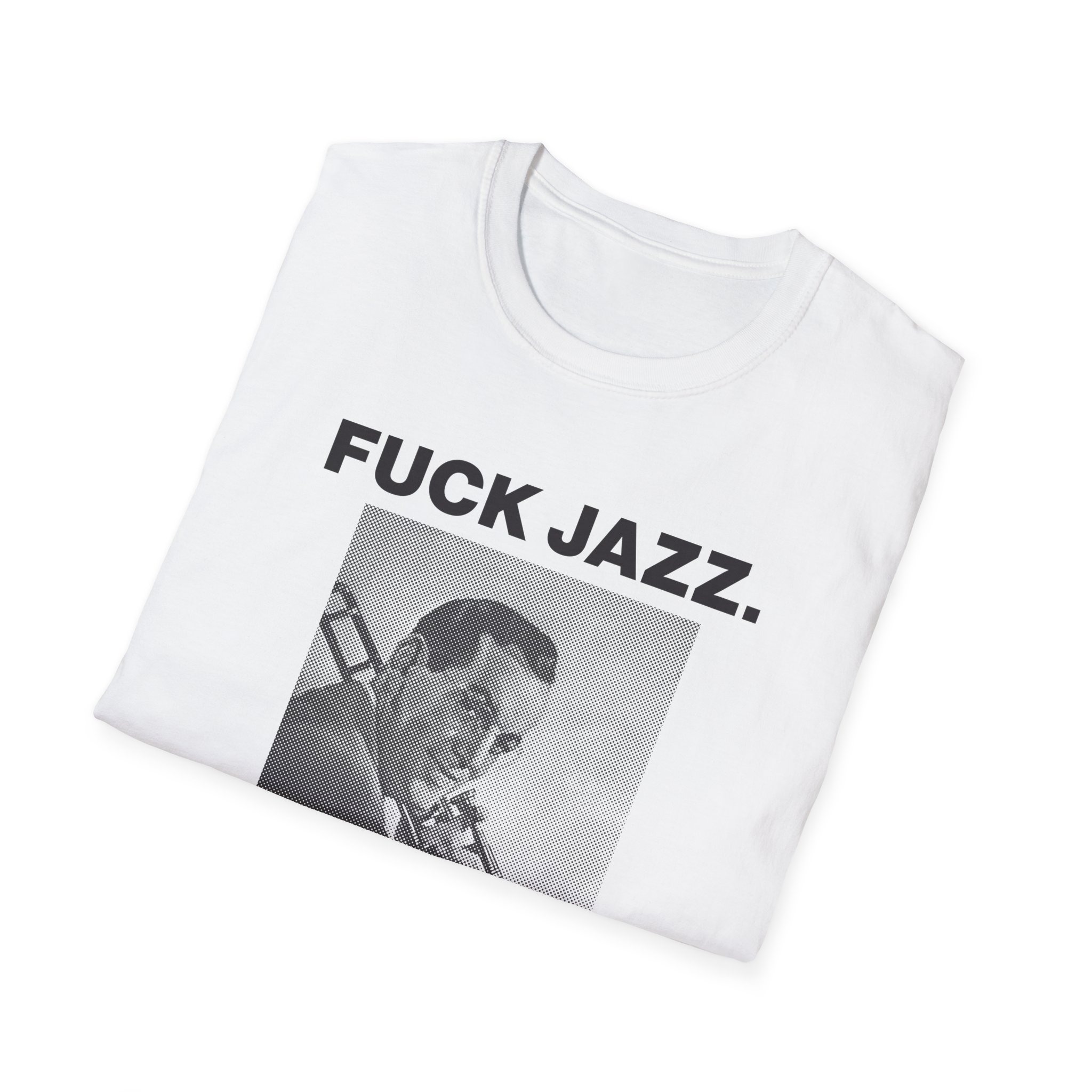 Fuck Jazz Get Money Shirt - Image 8