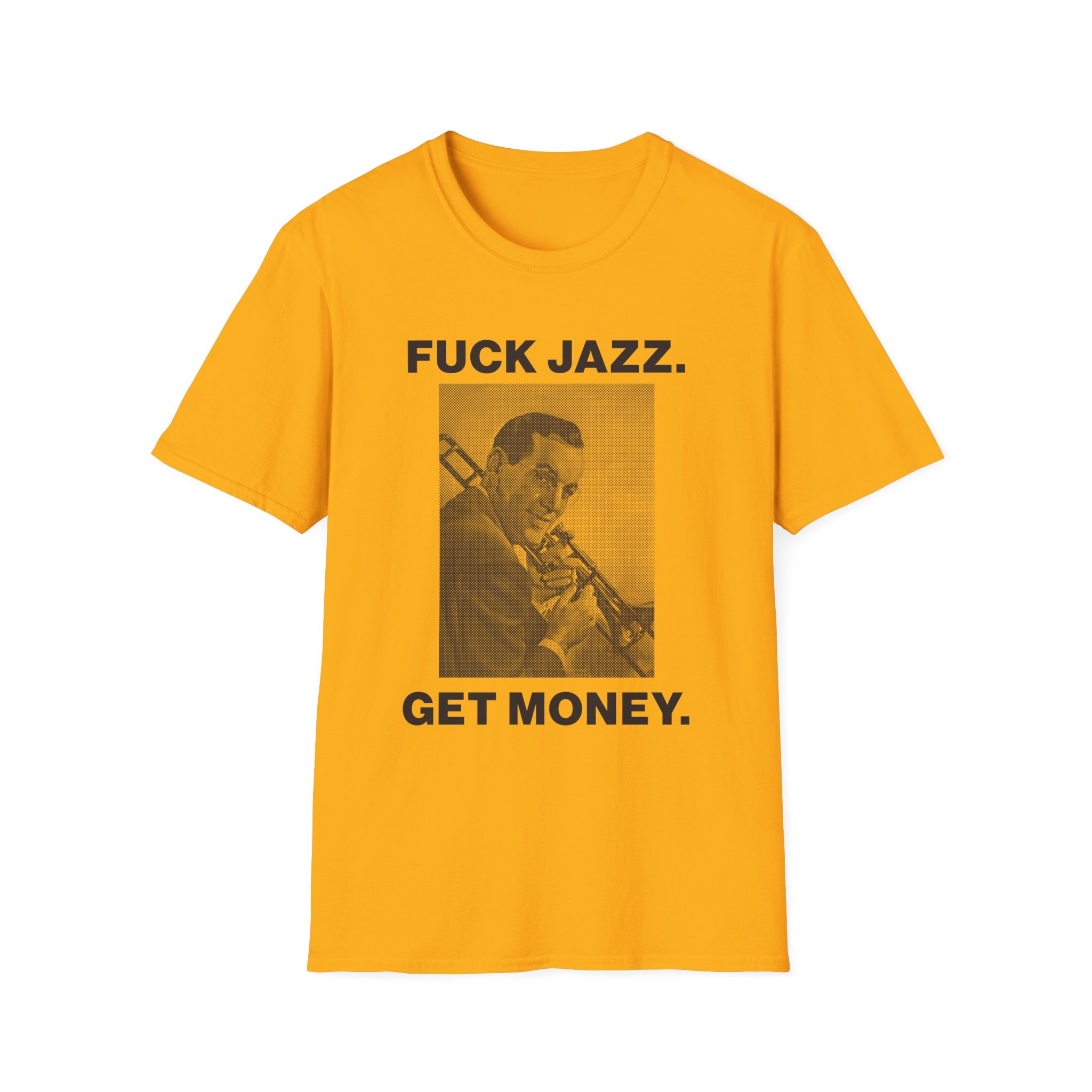 Fuck Jazz Get Money Shirt - Image 13