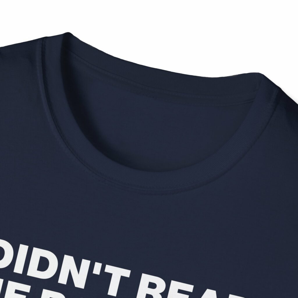 Didn't Read the Book Shirt