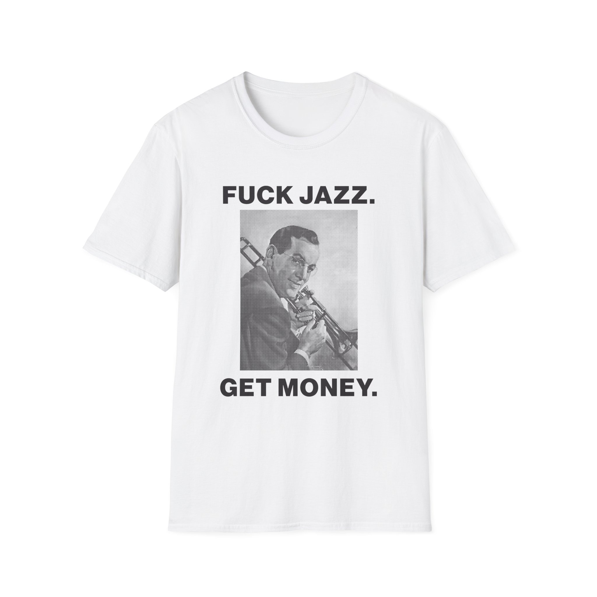 Fuck Jazz Get Money Shirt - Image 5