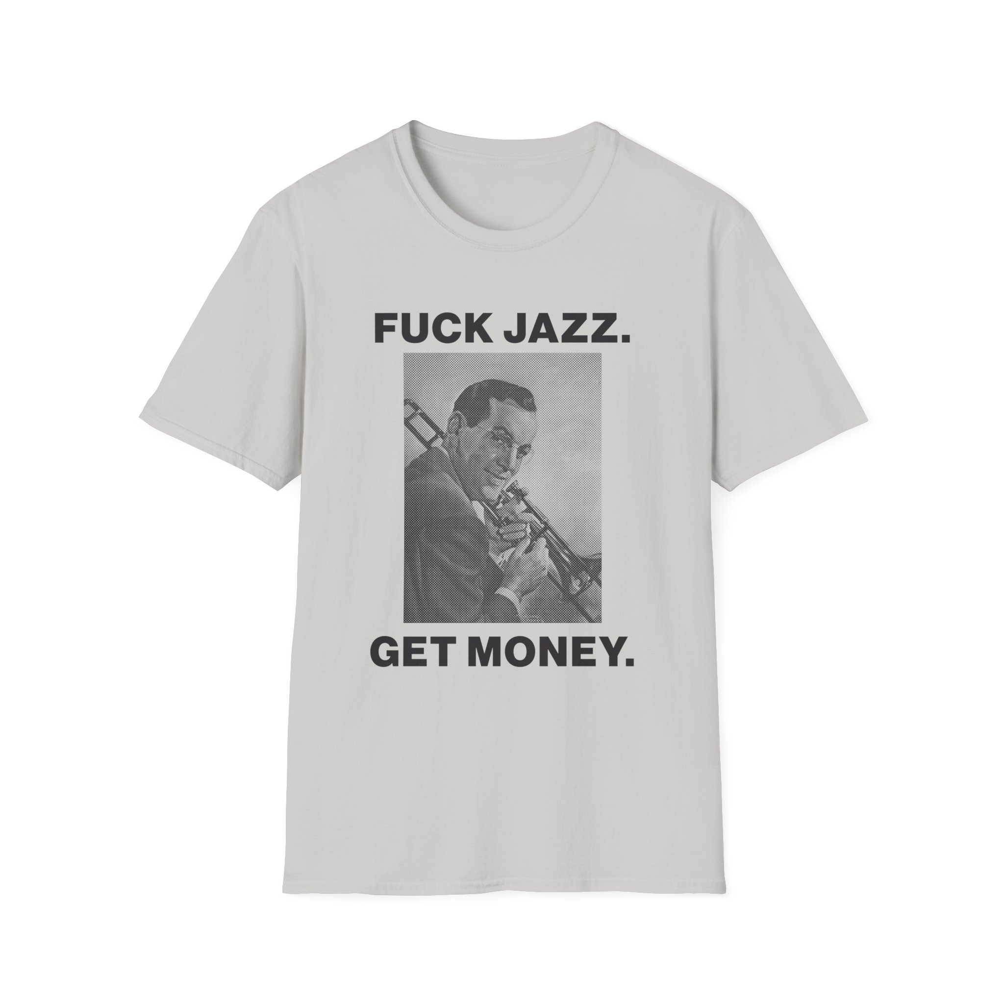 Fuck Jazz Get Money Shirt - Image 9