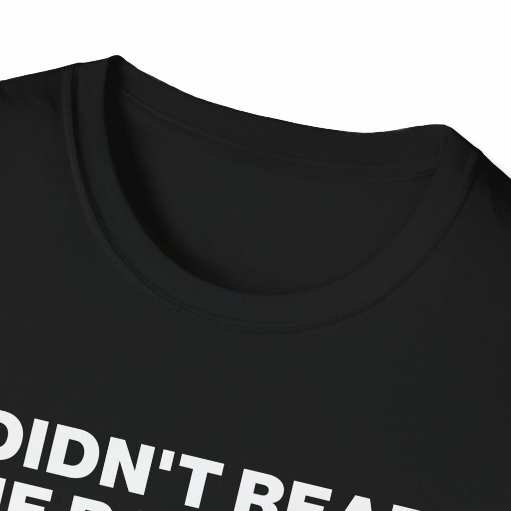 Didn't Read the Book Shirt