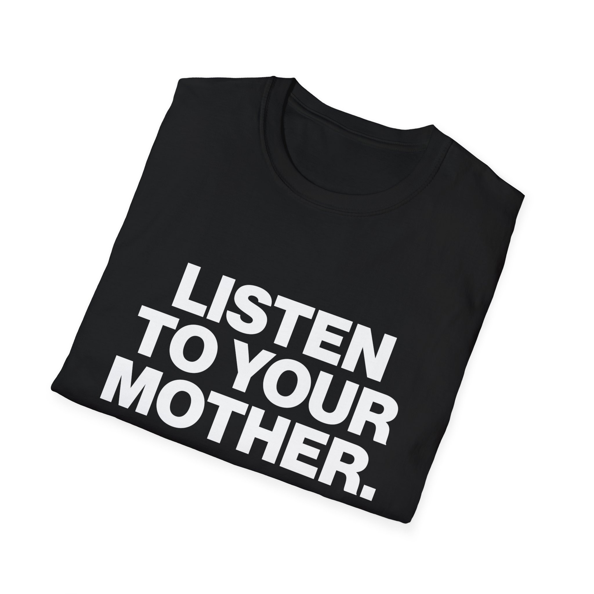 Listen to Your Mother Shirt - Image 4