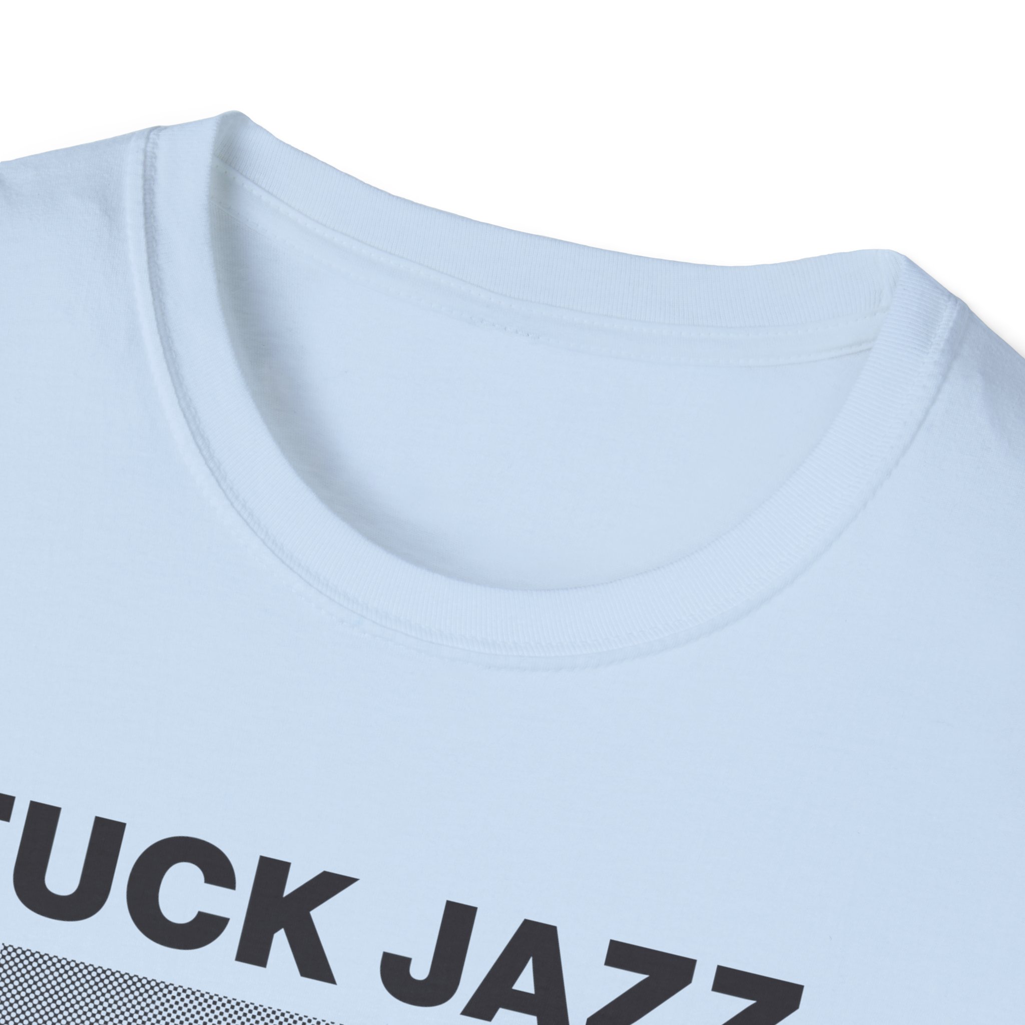 Fuck Jazz Get Money Shirt - Image 35
