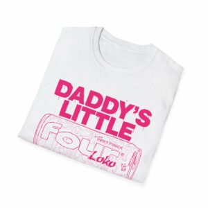 Daddy's Little FourLoko Slut Shirt - Image 4
