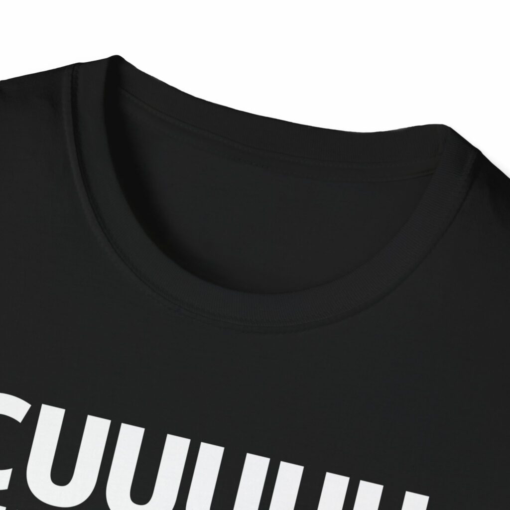 CUUUUUUUUUUUUUUUUUUUUUUUUUUUUUUUUUUM Shirt