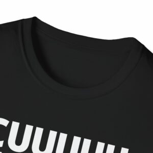 CUUUUUUUUUUUUUUUUUUUUUUUUUUUUUUUUUUM Shirt - Image 3