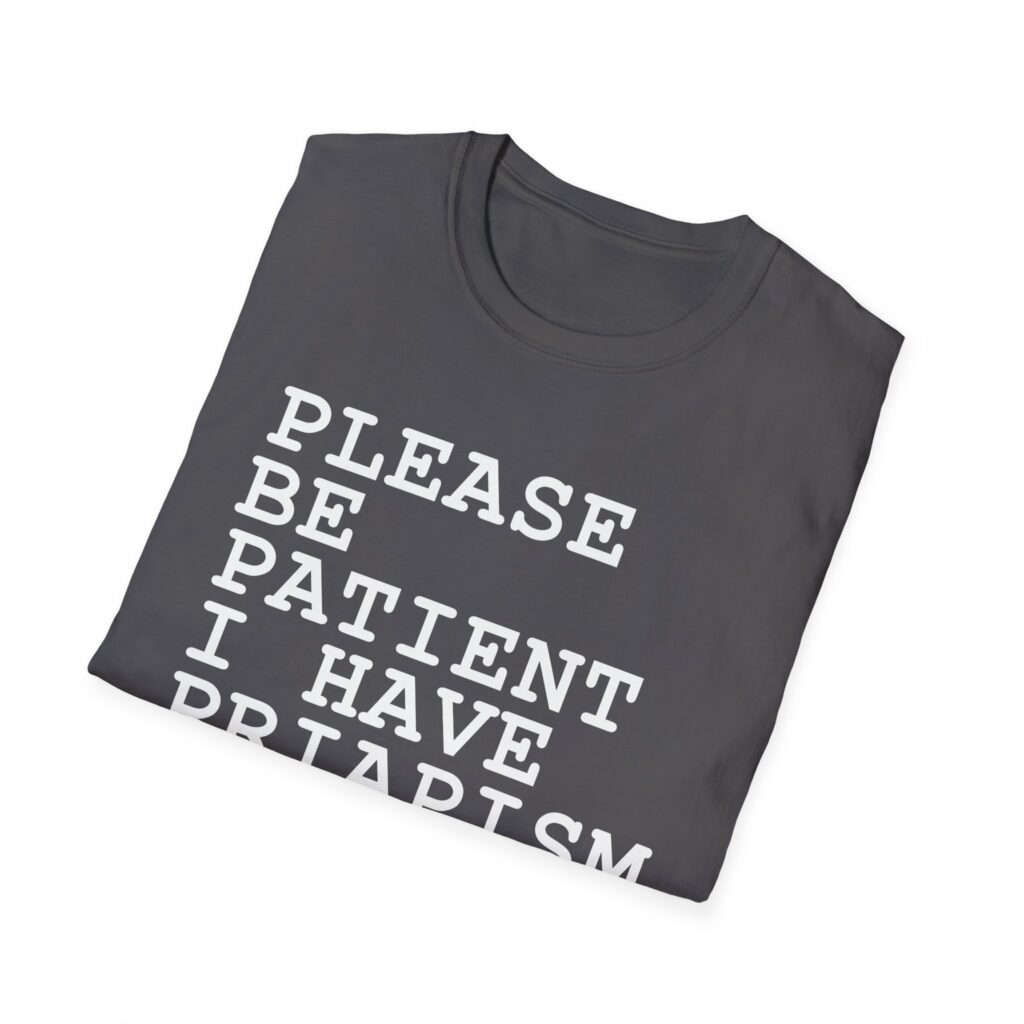 Priapism Shirt