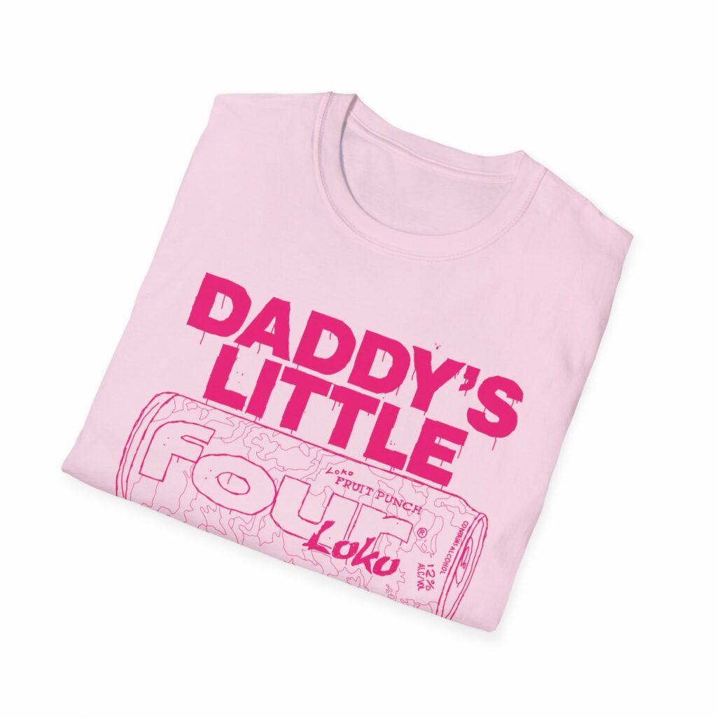 Daddy's Little FourLoko Slut Shirt