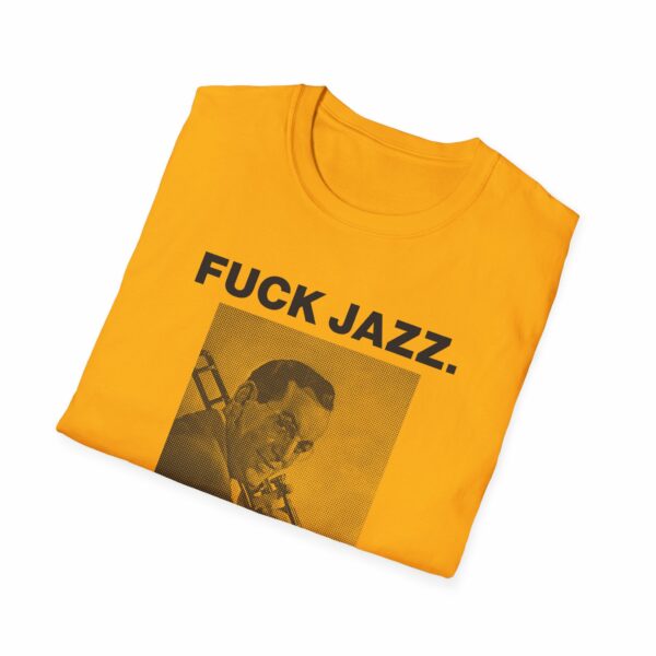Fuck Jazz Get Money Shirt